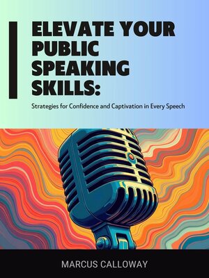 cover image of Elevate Your Public Speaking Skills